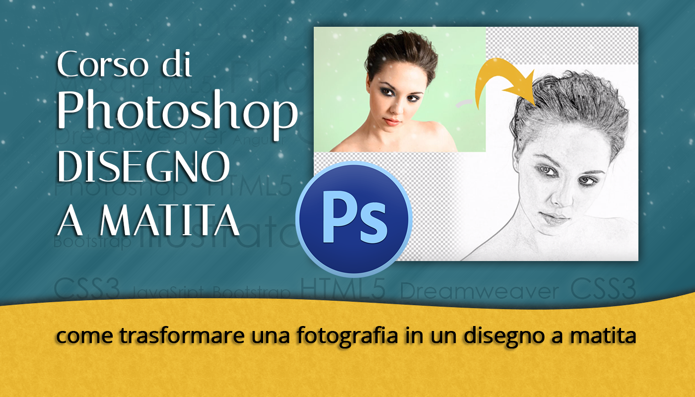 Tutorial Photoshop: Effetto Disegno a Matita