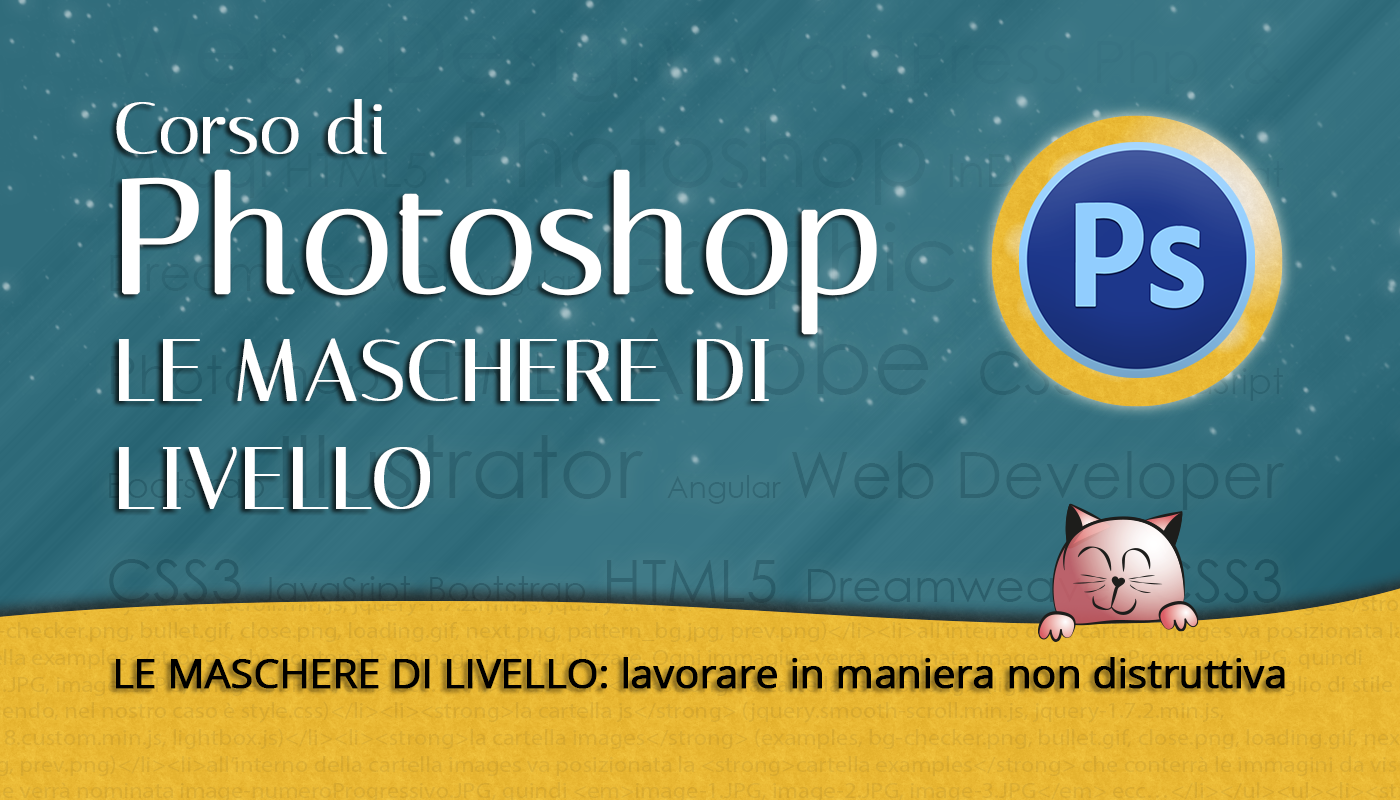 Tutorial Photoshop: le Maschere di Livello.