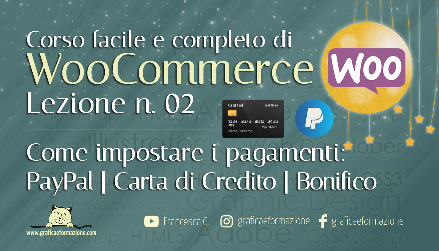 WOOCOMMERCE CORSO COMPLETO: come impostare i pagamenti – 02