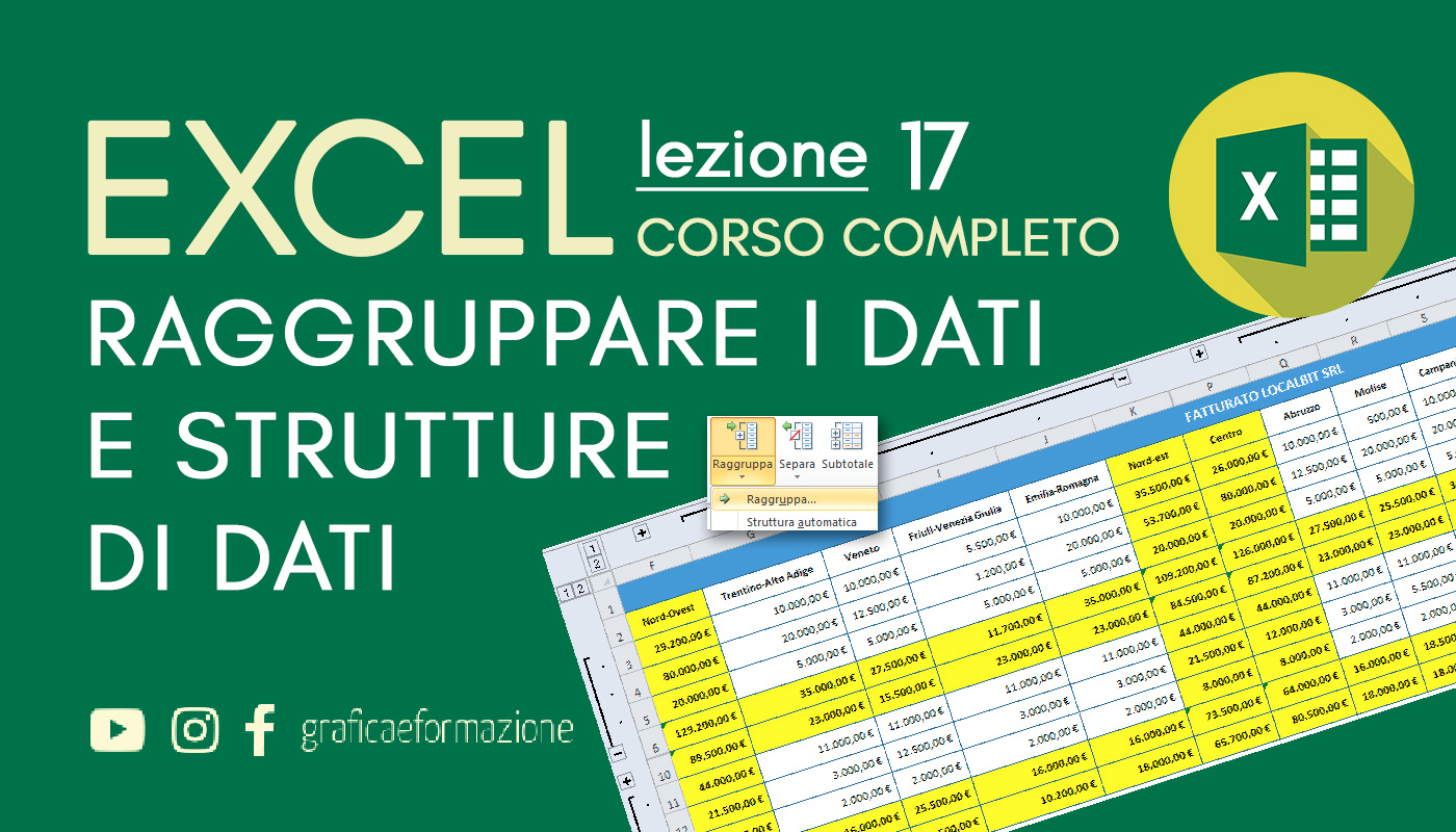 Excel ● Come raggruppare i dati